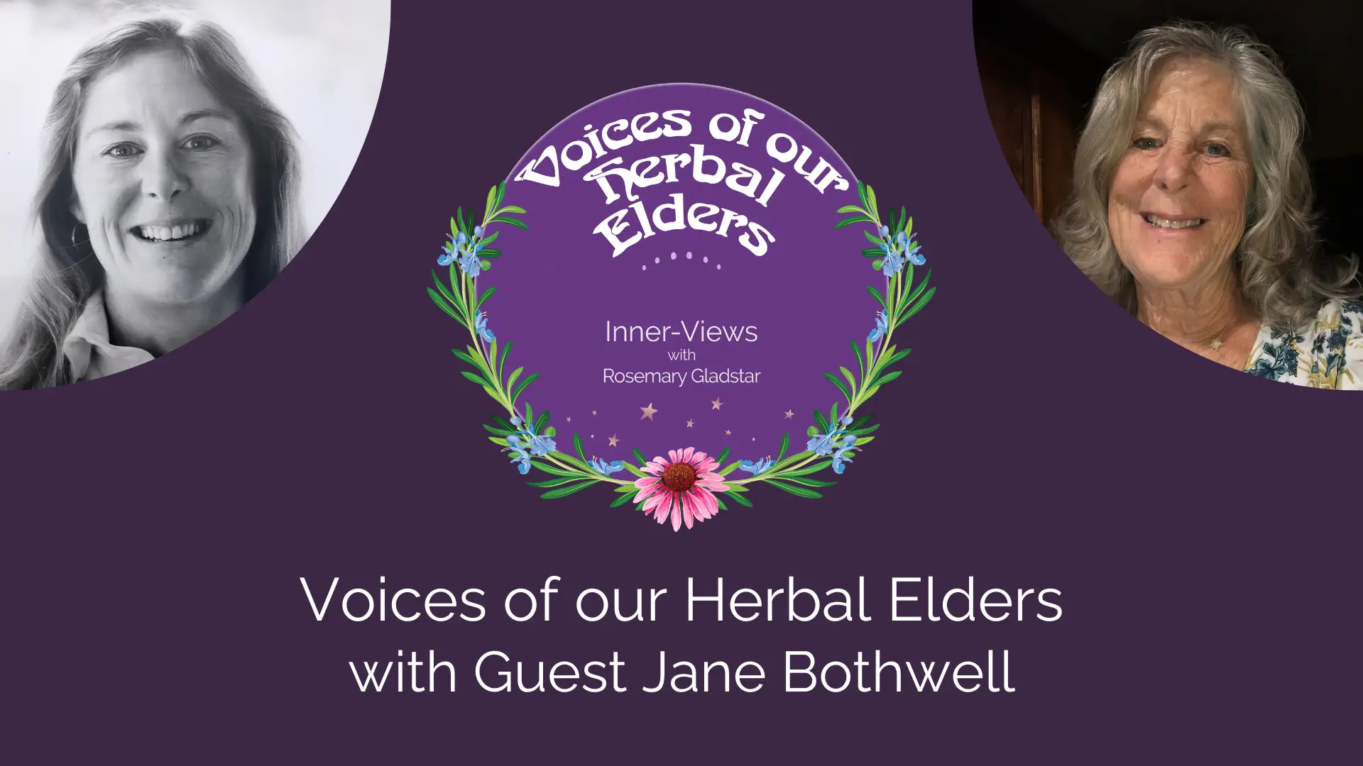 Jane Bothwell - Voices of our Herbal Elders Ep. 11