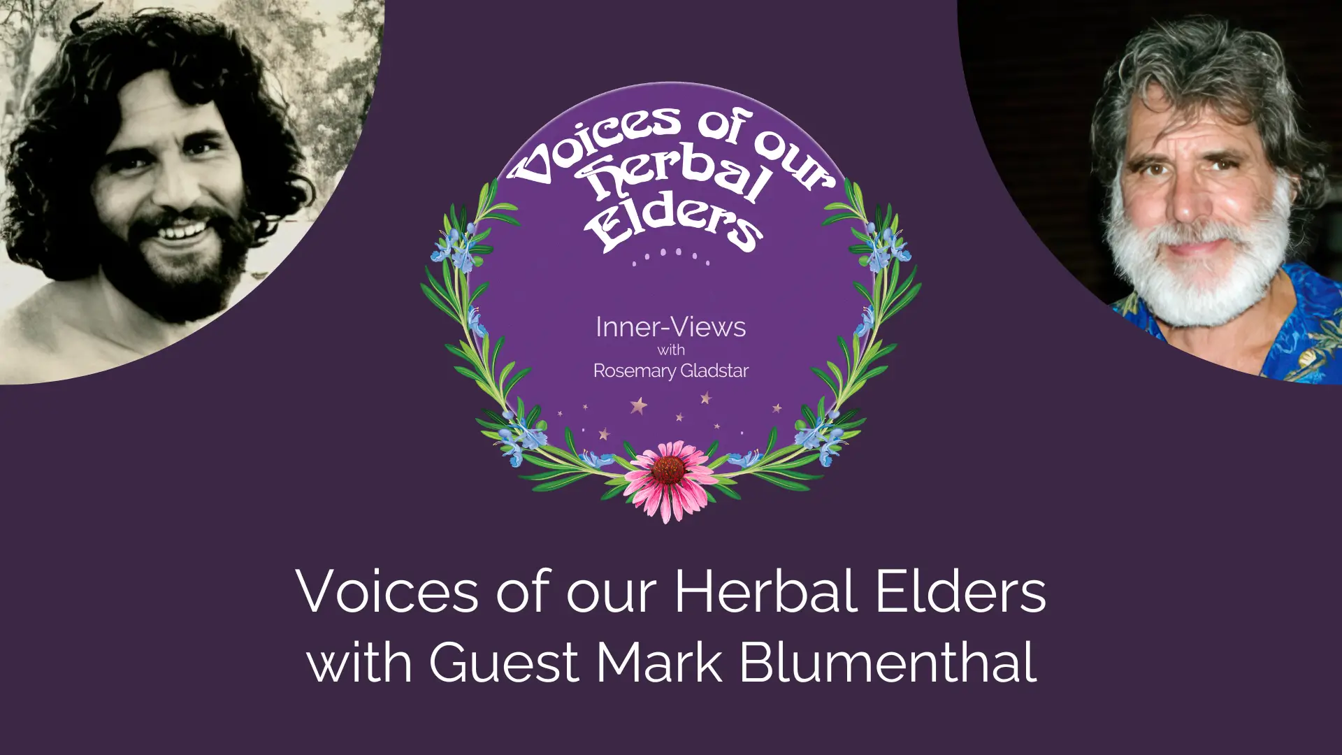 Voices of Our Herbal Elders - Ep 14 - Mark Blumenthal
